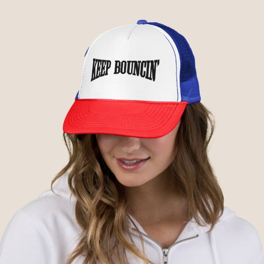 Casquette Continuez à rebondir. (En situation)