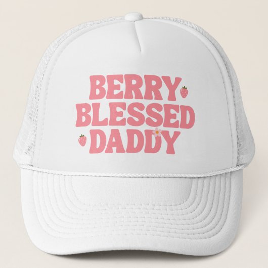 Casquette Cute Strawberry Berry Blessed Daddy Pink Birthday (Devant)