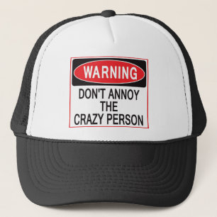 casquette d'avertissement de personne folle