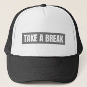 Casquette de camionneur à bloc gris "Take A Break" (Devant)