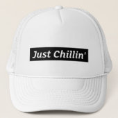 Casquette de camionneur "Just Chillin'" (Devant)