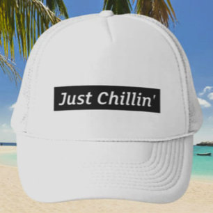 Casquette de camionneur "Just Chillin'"