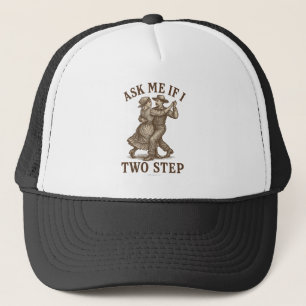 Casquette Demande-moi si je fais le two step -