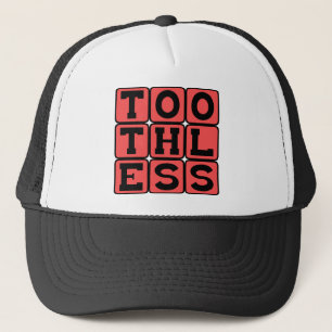 Casquette Dent cassée, Action sans mordant