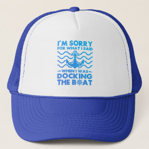 Casquette Désolé Dock Bateau Funny Bateau Capitaine voile