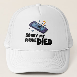 Casquette Désolé, mon téléphone est mort