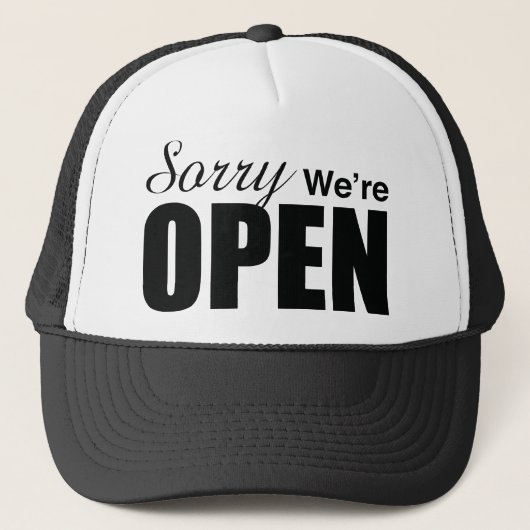Casquette Désolé Nous sommes ouverts (Devant)