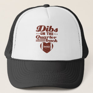 Casquette Dibs sur le quarterback de football petite amie