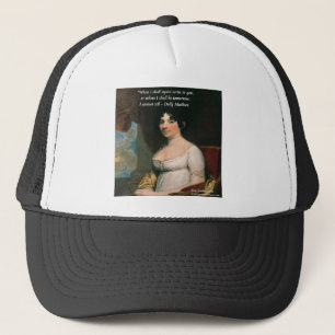 Casquette Dolly Madison & Célèbre Où Serai-Je Citation