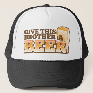 Casquette Donnez à ce frère une BIÈRE !