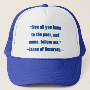 Casquette Donnez tout aux pauvres et suivez-moi Citation Jés
