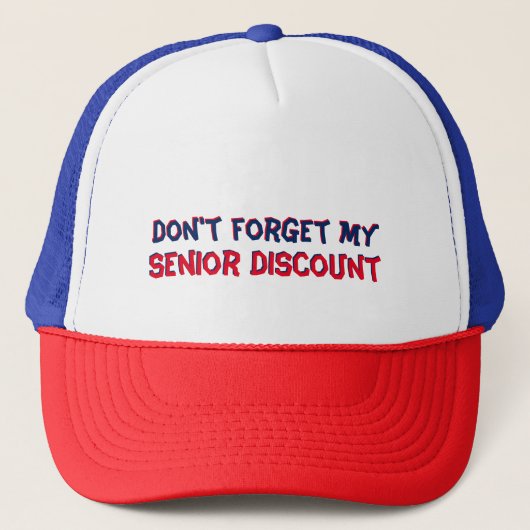 Casquette Don't forget my Senior Discount (Devant)