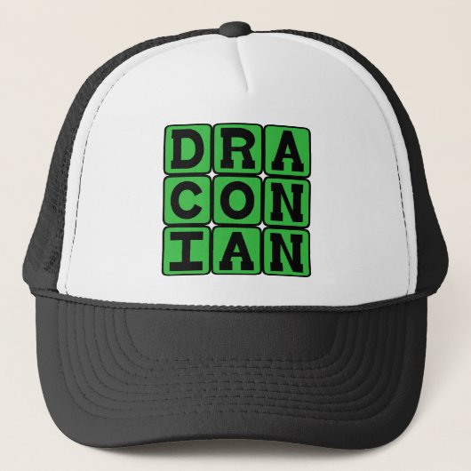 Casquette Draconien, Excessivement Dur et Sévère (Devant)