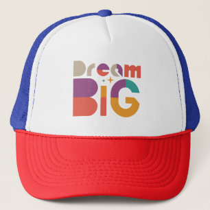 Casquette Dream Big Design et Confortable
