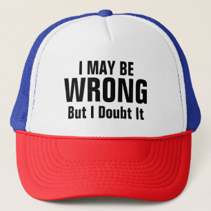 Casquette Drôle de sarcasme, je me trompe peut-être, mais j'