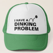 Casquette Drôle J'ai un problème de Dinking Joke Pickleball (Devant)