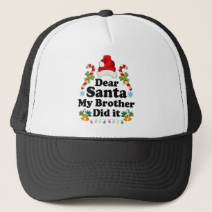 Casquette Drôle Pyjama de Noël Cher Père Noël Mon frère l'ai