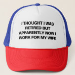 Casquette Drôle Retraite Humour mari femme de retraite<br><div class="desc">Célébrez votre retraite avec un sens de l'humour avec ce drôle de chapeau de camionneur! Avec cette déclaration audacieuse, "Je pensais avoir été retraité, mais apparemment je travaille pour ma femme", ce casquette est parfait pour les retraités qui s'adaptent à leur nouvelle vie d'"emploi". Qu'il s'agisse d'un cadeau pour la...</div>