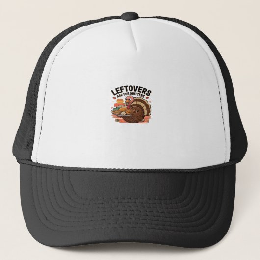 Casquette Drôle Thanksgiving - Les Restes Sont Pour Les Quit (Devant)