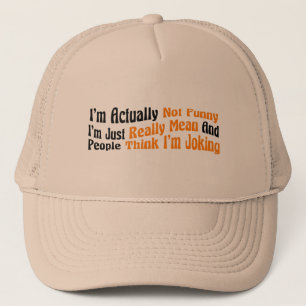 Casquette En fait, je ne suis pas drôle, je suis juste Vraim