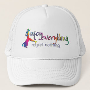 Casquette Enjoy Everything - regret nothing !!!