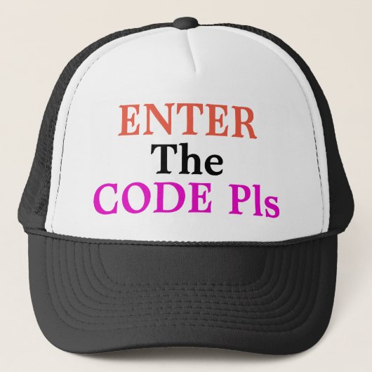 Casquette Entrez Le Code Pls Trucker Hat (Devant)