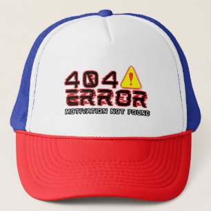 Casquette Erreur 404 - Motivation introuvable