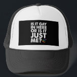 Casquette Est-Ce Gay Dans Ici Ou Est-Ce Juste Moi LGBT Pride<br><div class="desc">Est-Ce Gay Dans Ici Ou Est-Ce Juste Moi LGBT Pride</div>