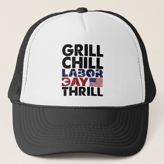 Casquette Etats-Unis Grill Chill Fête du Travail Thrill BBQ (Devant)