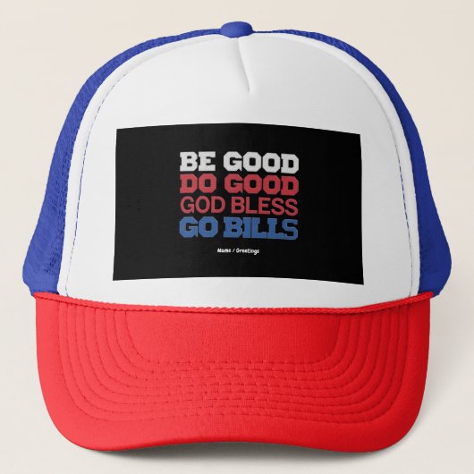 Casquette Être Bon Faire Bon Dieu Béni Go Bills Amusant Vint (Devant)