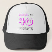 Casquette Étreignez-moi, je suis 40 aujourd'hui ! (Devant)