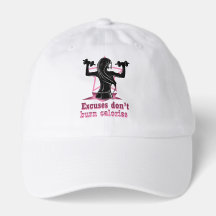 Excuses don’t burn calories