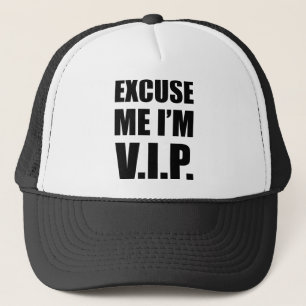 Casquette Excusez-moi que je suis V.I.P.