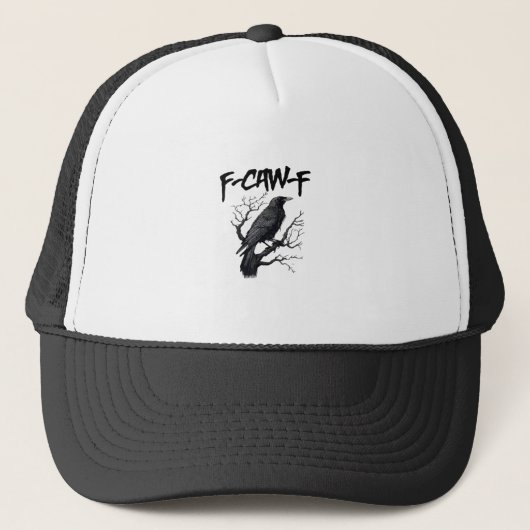 Casquette F Caw F Crow, F-Caw-F Funny Bird Saying Meme (Devant)