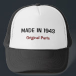 Casquette Fabriqué en 1943, pièces originales<br><div class="desc">Fabriqué en 1943,  Original Parts modèle casquette. MON OEUVRE D'ORIGINE à zazzle.com/virginia5050 et BIRTHDAY GIFT STORE à zazzle.com/BirthdayGiftStore http://www.zazzle.com/i_love_spinach_hat-148011124207189620 http://www.zazzle.com/i_love_billiards_attractive_gift_mug-168725091701969179</div>