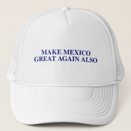 Casquette Faites au Mexique le grand encore également (Devant)