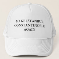 Faites Istanbul Constantinople encore