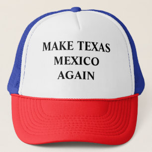 Casquette Faites le Texas Mexique encore