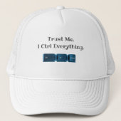 Casquette Faites-moi confiance. Je Ctrl Tout Funny Tech T-sh (Devant)
