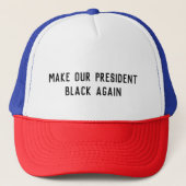 Casquette Faites notre Président Black Again (Devant)