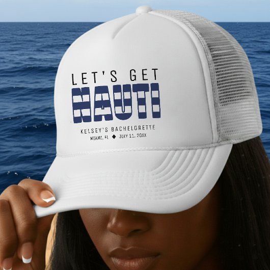 Casquette Fête de Bachelorette Nautique 'Let's Get Nauti'