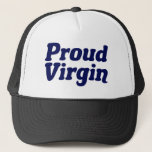 Casquette Fière Vierge<br><div class="desc">Fière Vierge. Abstinence et don de célibat pour quelqu'un qui garde sa virginité jusqu'au mariage. Restez chaste et embrassez la chasteté en tant que chrétien religieux.</div>