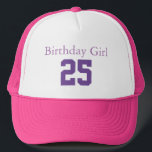 Casquette Fille d'anniversaire 25<br><div class="desc">Cochon 25 ! Pour quelqu'un qui a vingt-cinq ans est devenu des années.</div>