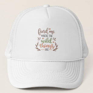Casquette Find me where the wild things are