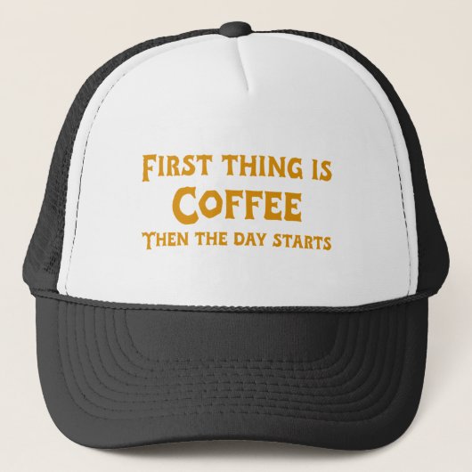 Casquette First Thing is Coffee (Devant)