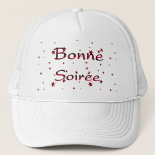 Casquette Français : Chapeau de camion Bonne Soiree