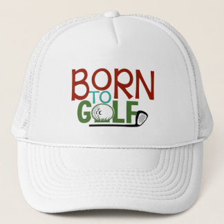 Casquette Funny Born to Golf