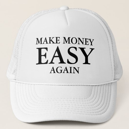 Casquette Gagner de l'Argent Facilement Encore Une Fois (Devant)