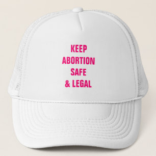 Casquette Garder l'avortement sûr et légal texte rose chaud
