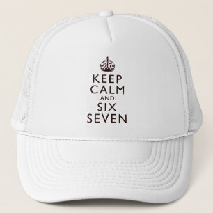 Casquette Gardez votre calme Six Sept Mème Humour Viral Vête